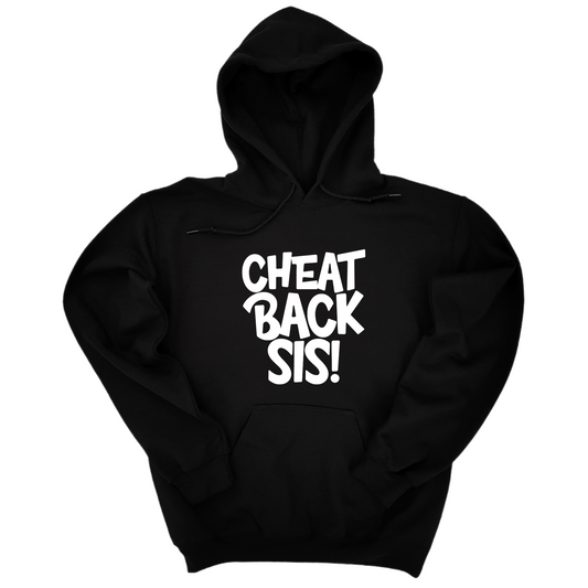 Cheat back Sis Unisex Hoodie
