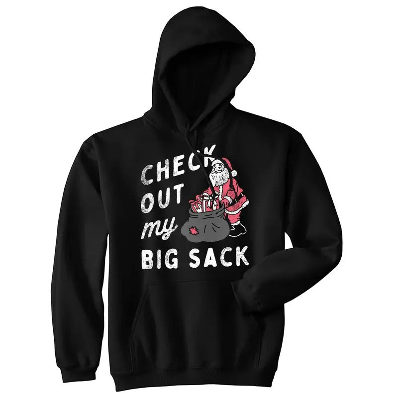 Check Out My Big Sack Unisex Hoodie Funny Xmas Santa Claus Adult Joke Hooded Sweatshirt Funny Hoodies Christmas Hoodie...