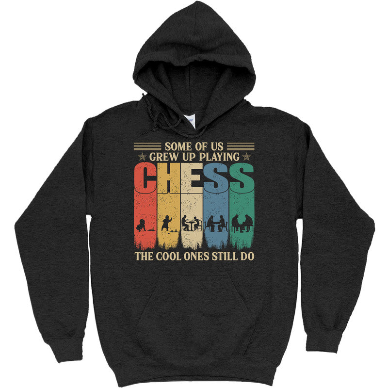 Chess Some Of Us Grew Up T-Shirt VVB008