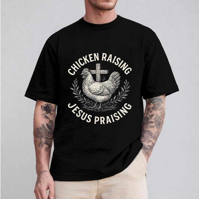 Chicken Raising and Jesus Praising T-Shirt Pure Cotton Fabric Casual Streetstyle Crew Neck Short Sleeve T-Shirt Trendy...