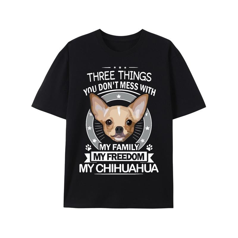 Chihuahua Shirt - Three Things You Don't Mess With Funny Tee T-Shirt Made in USA Hoodie, Sweatshirt | UrbanDripWear.com