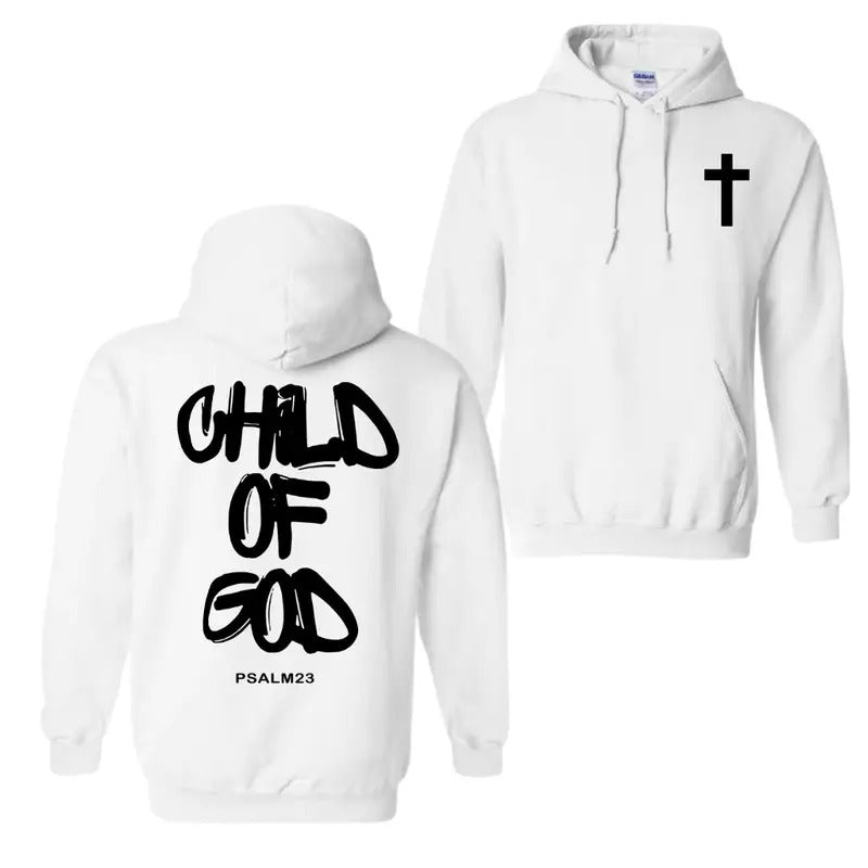 Child of God 2 Sided Hoodie Sweatshirt T-Shirt, For Men And Women, Trendy Shirt | UrbanDripWear.com