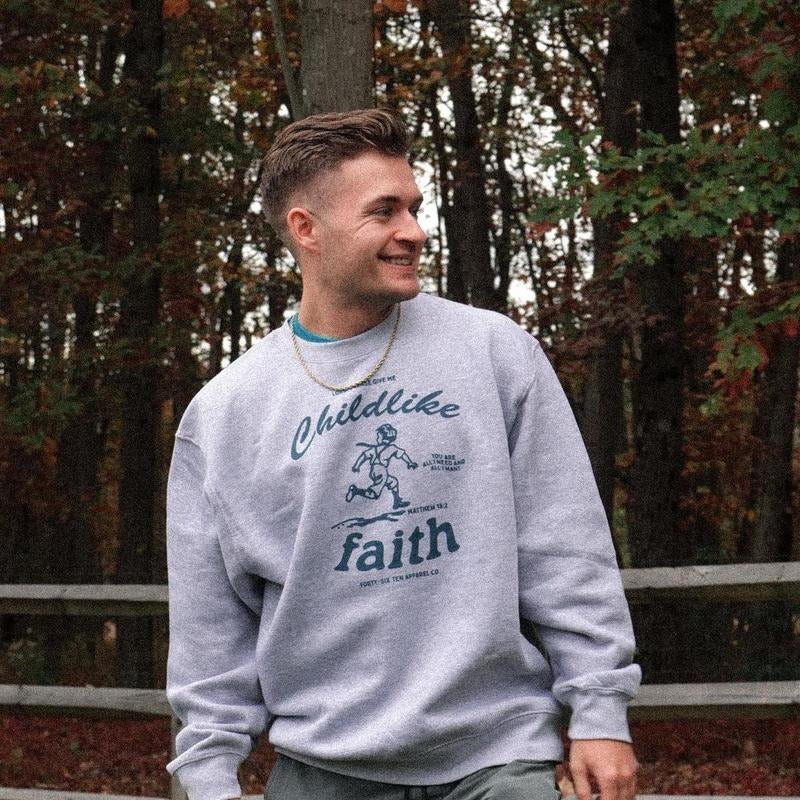 Childlike Faith Crewneck Sweatshirt T-Shirts, Hoodie | UrbanDripWear.com