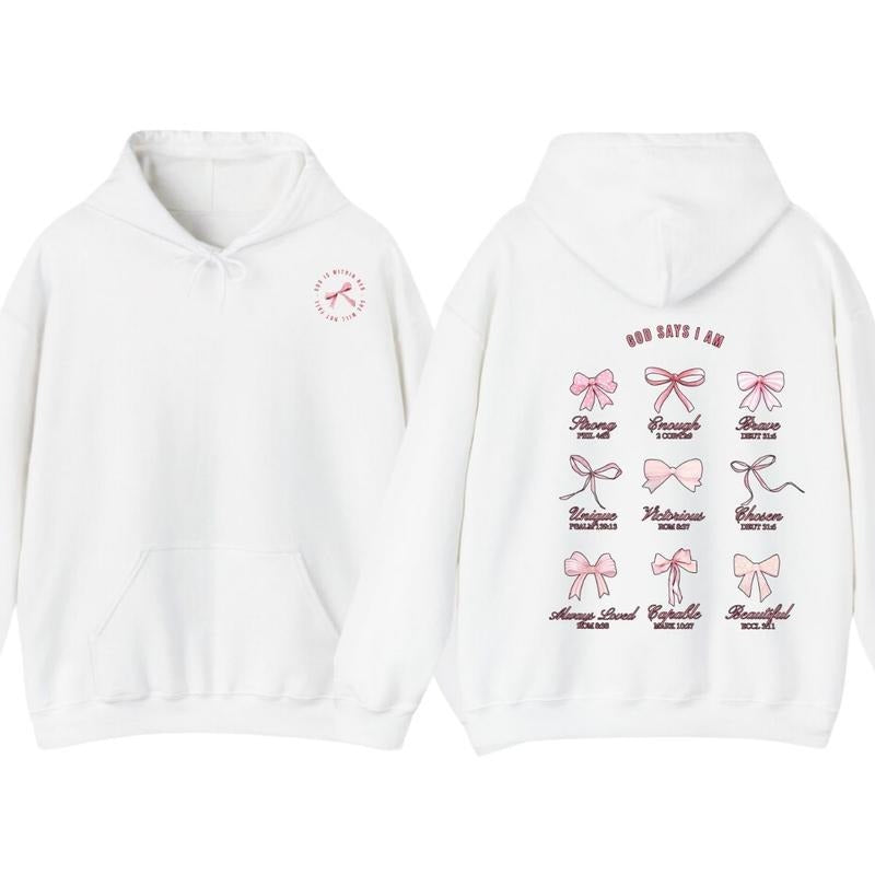Christian Coquette Bows God Say I am 2 Sides T-Shirt Hoodie Trendy Sweatshirt | UrbanDripWear.com