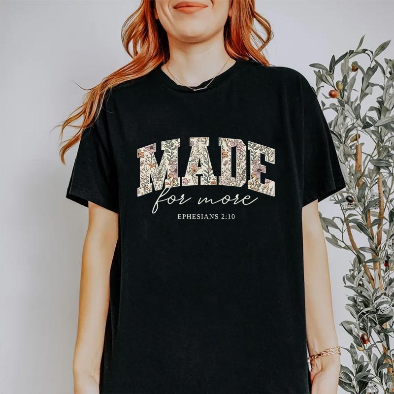 Christian Faith - Inspired T - Shirt with 'Made for more' Verse from Ephesians 2:10 Hoodie, Sweatshirt | UrbanDripWear.com