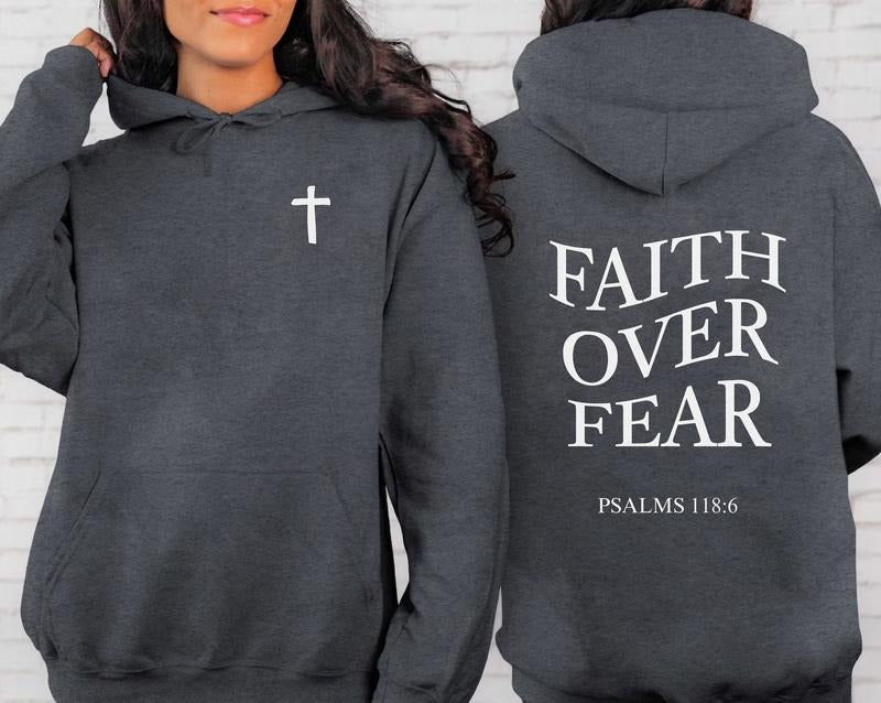 Christian Hoodie Bible Verse Shirt Faith Over Fear Shirt Hooded Sweatshirt Faith Sweatshirt Faith Based Shirt Scripture...