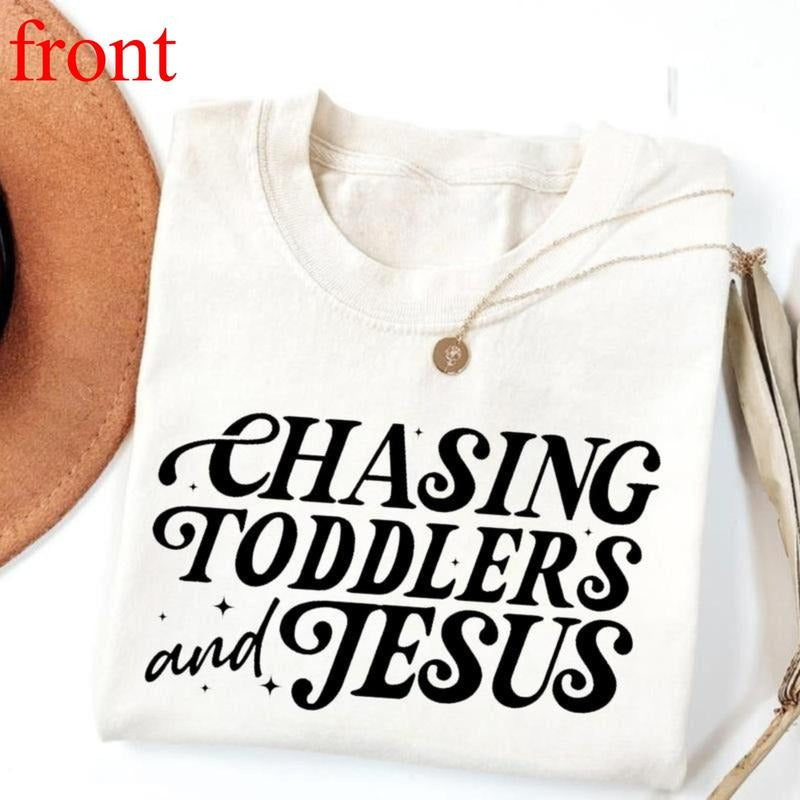 Christian Mom T-shirt, Chasing Jesus And Toddlers T-shirt, Kingdom Motherhood Tshirt, Aesthetic Faith-based, Best Gift...