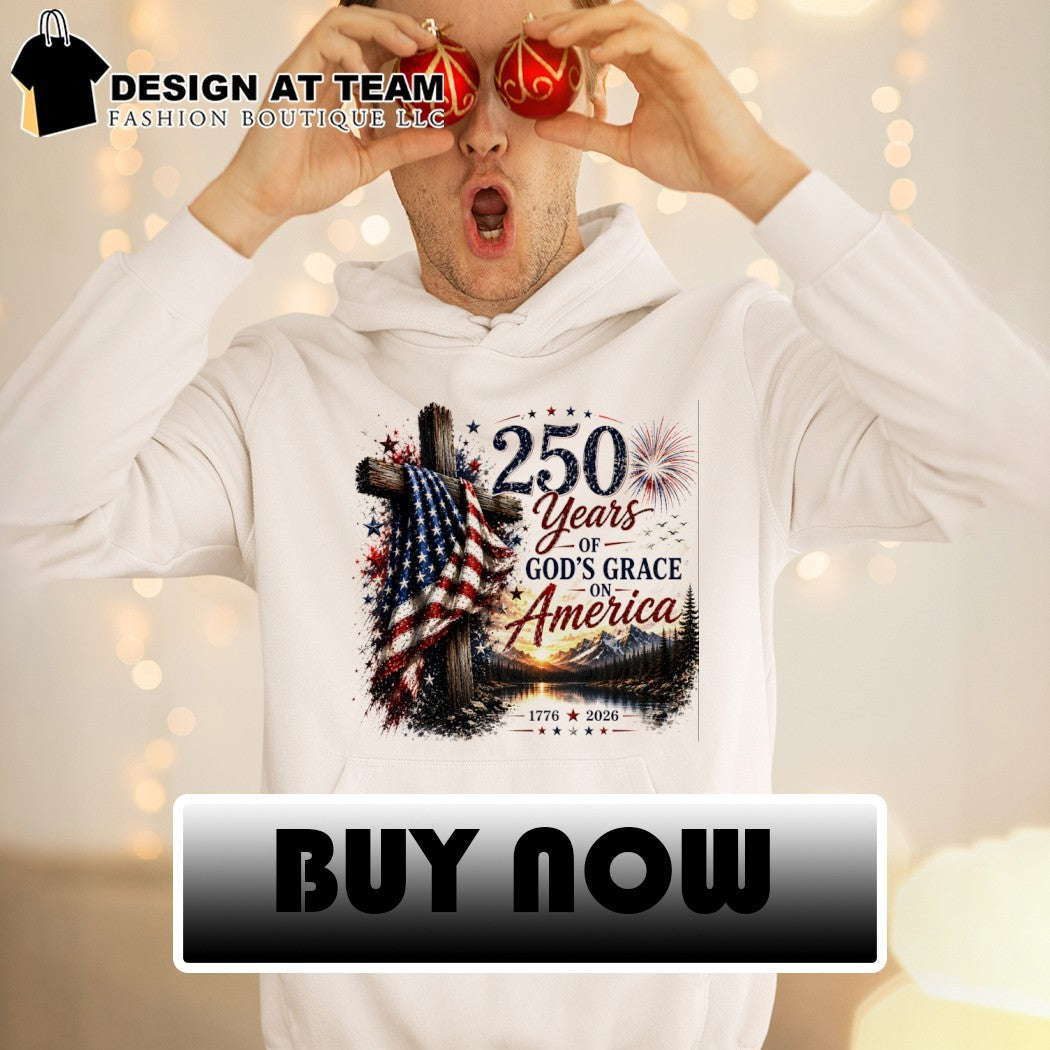 Christian Patriotic Cross and USA 250 Years of God’s Grace on America 1776 2026 shirt