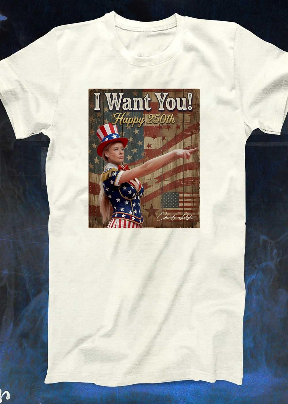 Christy Is Right I Want You Happy 250th Uncle Sam Woman T-Shirt