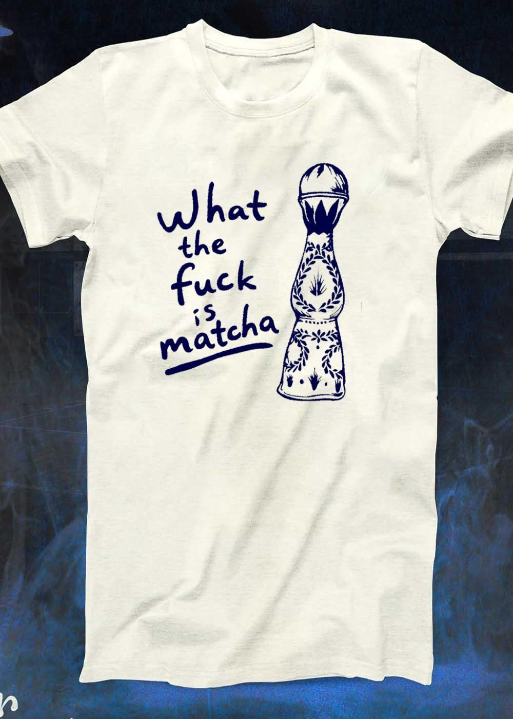 Clase Azul Tequila What the Fuck is Matcha T-Shirt