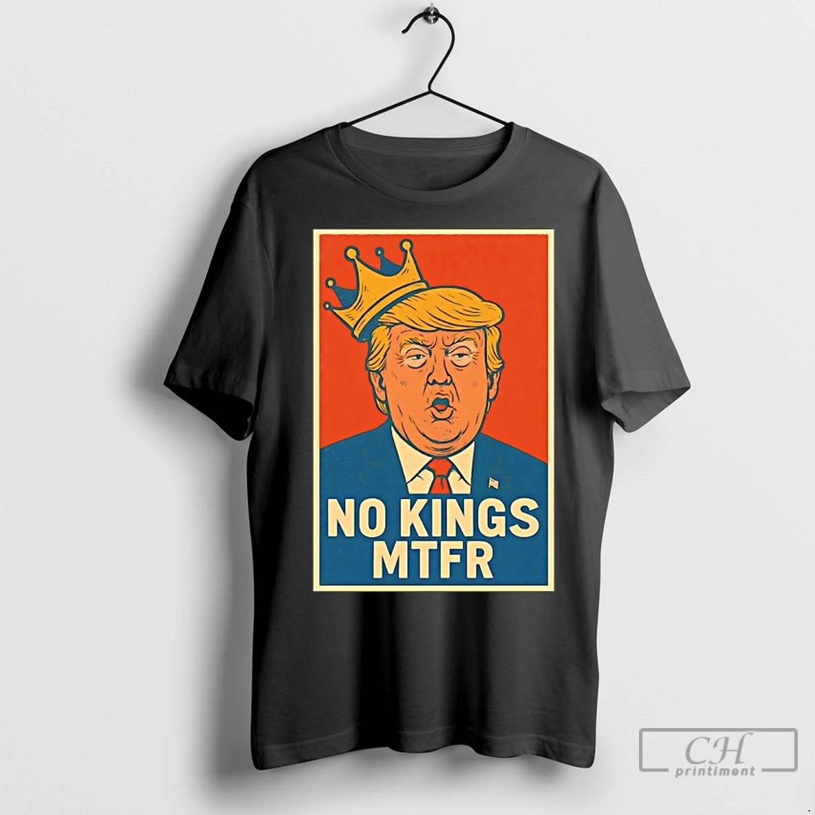 Classic Donald Trump No Kings Mtfr