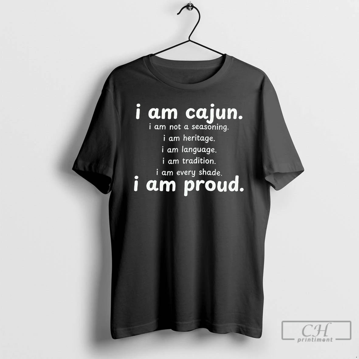 Classic I Am Cajun I Am Not A Seasoning I Am Heritage I Am Proud