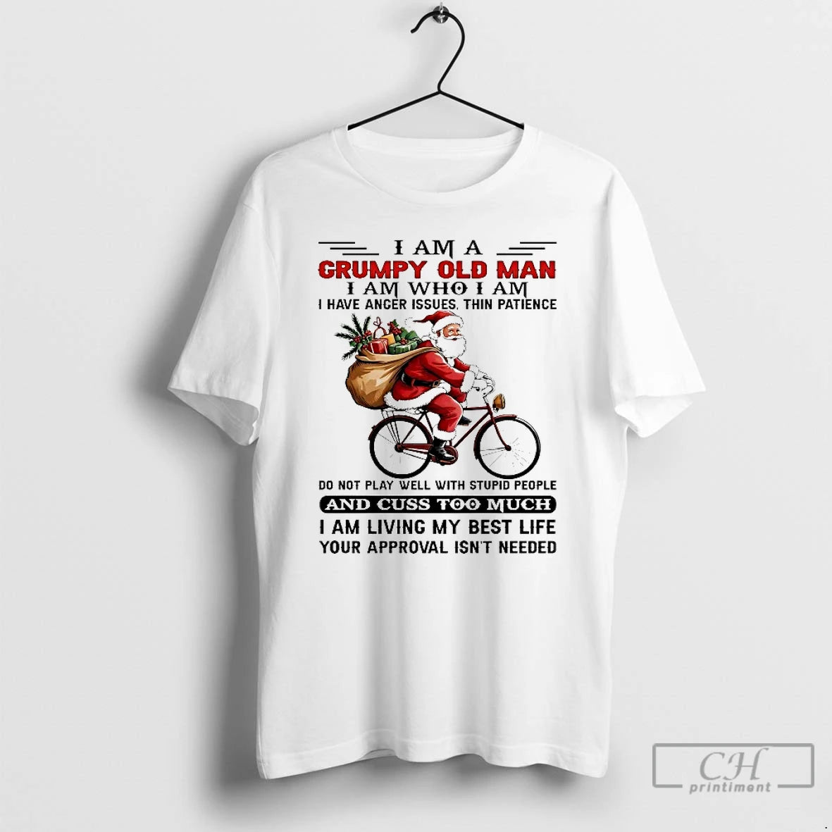 Classic Santa Riding Bike I Am A Grumpy Old Man I Am Who I Am