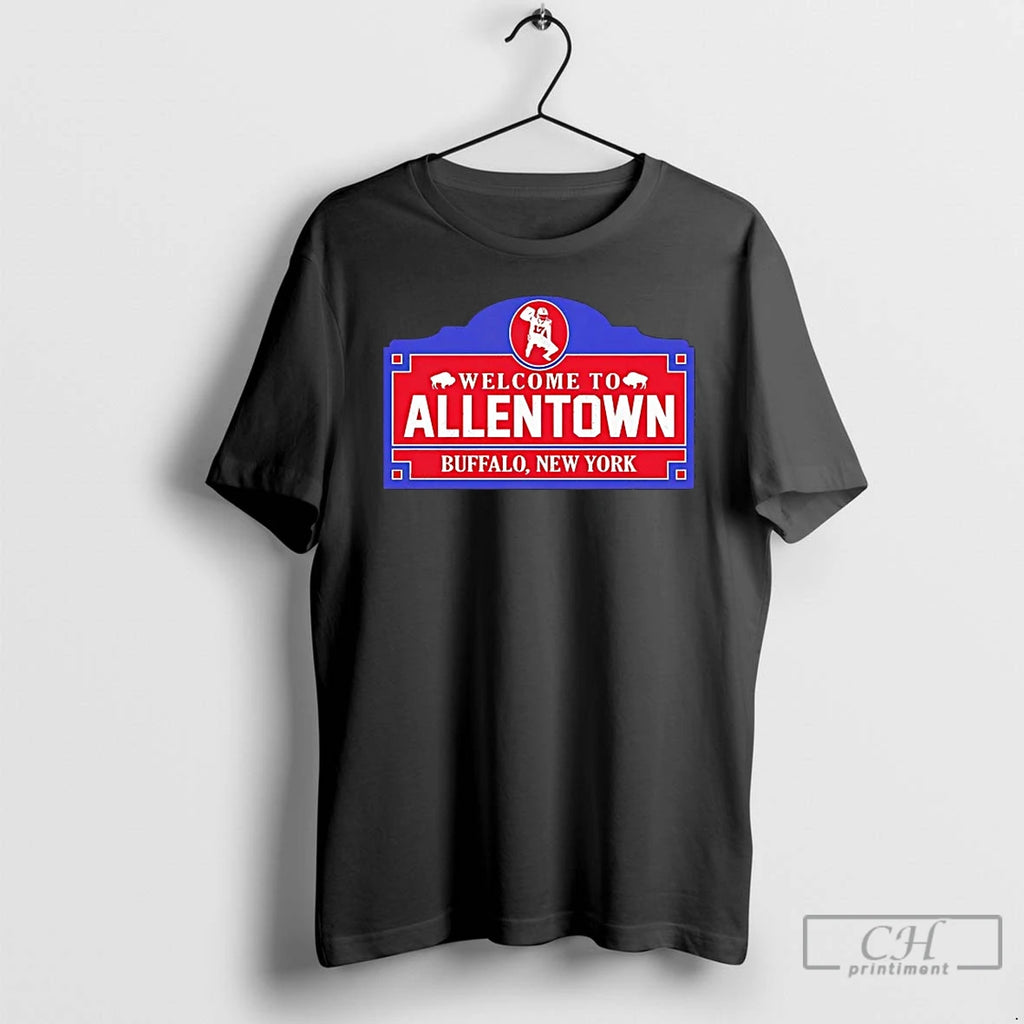Classic Welcome To Allen Town Buffalo New York T Shirts