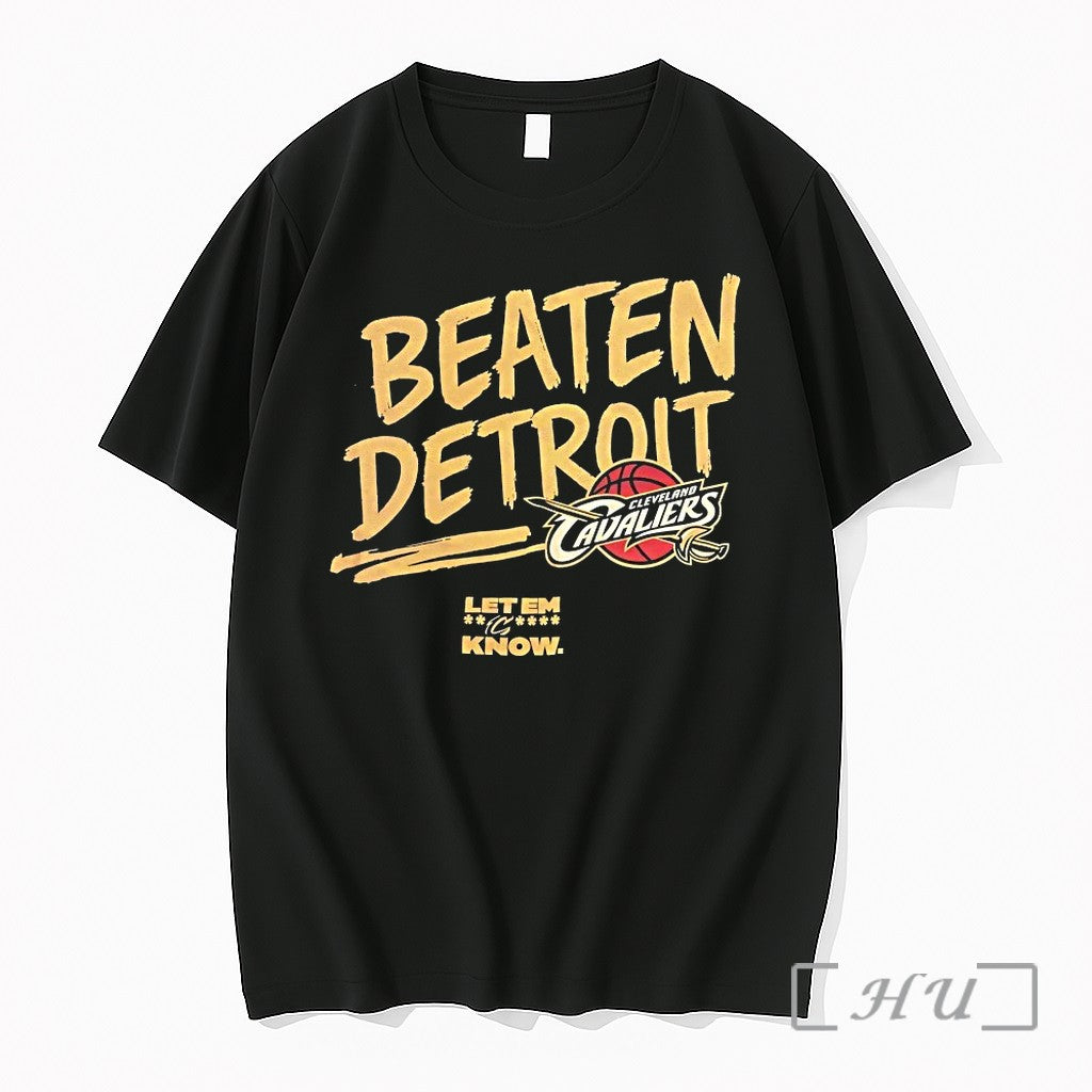 Cleveland Cavaliers Beaten Detroit Let Em Know Tshirts Sweater Hoodie Jpg