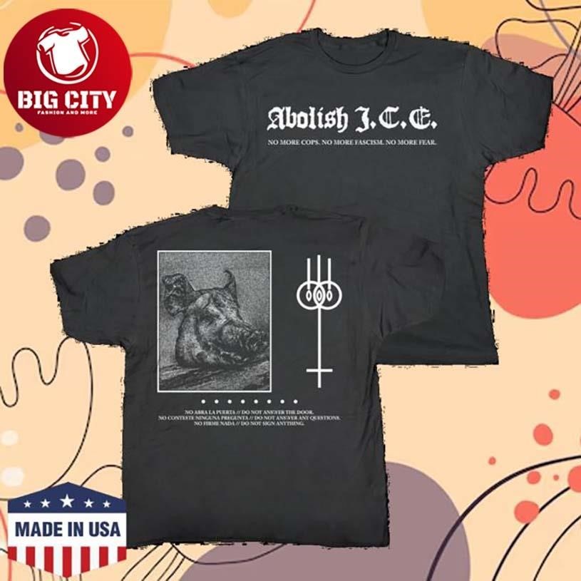 Clotnoise Abolish Ice Fundraiser Two Sided Shirt