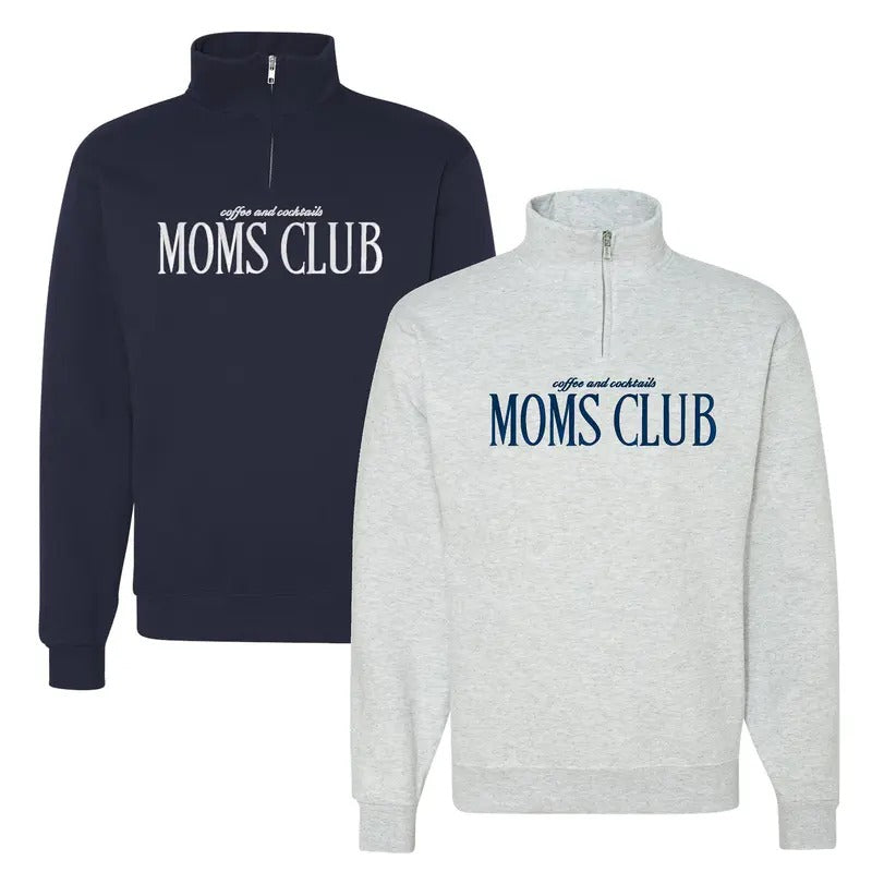 'Coffee & Cocktails Moms Club' Quarter Zip Sweatshirt T-Shirts, Hoodie | UrbanDripWear.com