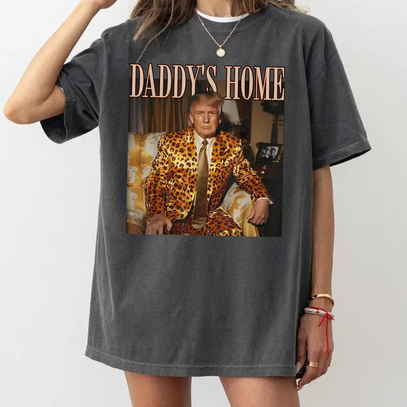 Comfort Colors Daddy's Home Trump Shirt Trump 2024 Leopard Funny MAGA T-Shirt Hoodie, Sweatshirt | UrbanDripWear.com