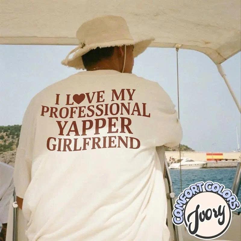 Comfort Colors I Love My Professional Yapper Girlfriend Comfort Colors Shirt, Relationship Shirt, I Love My Girlfriend,...