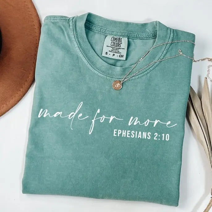 Comfort Colors Made for More Shirt, Christian Shirt, Bible Verse Shirt, Jesus Shirt, Christian Gift, Christian Christmas...