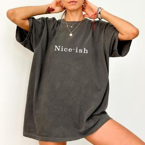 Comfort Colors Nice-ish T-Shirt, Soft Cotton Crewneck Shirt for Men and Women, Gift for Him or Her, Unisex Stylish...