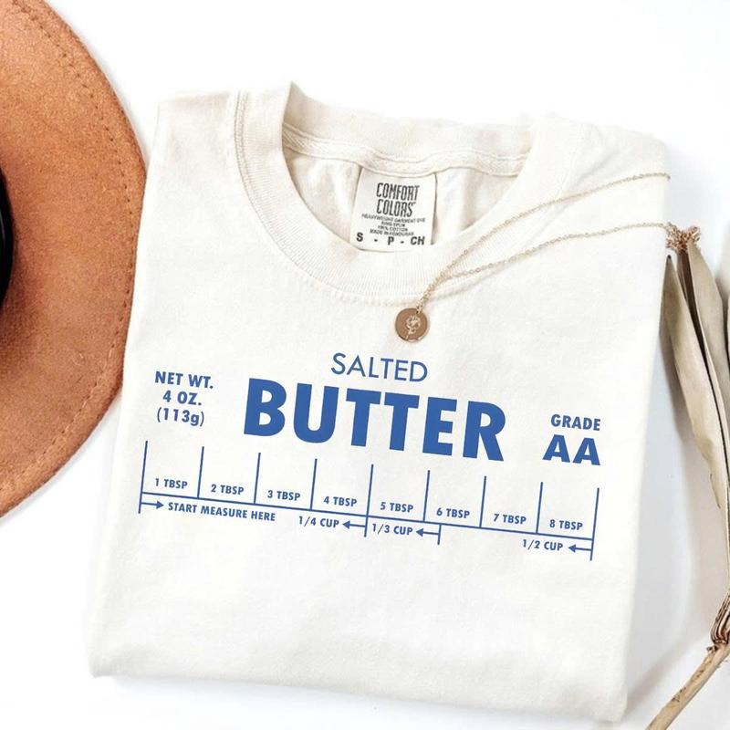 Comfort Colors Salted Butter T-shirt Funny Baking Tee Women Oversized Favorite Top Summer Outfits Hoodie, Sweatshirt