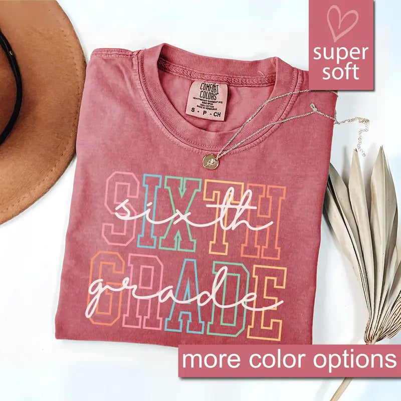 Comfort Colors Sixth Grade Teacher Shirt, 6th Grade Teacher Shirt, 6th Grade T-Shirt, Sixth Grade TShirt, Elementary...