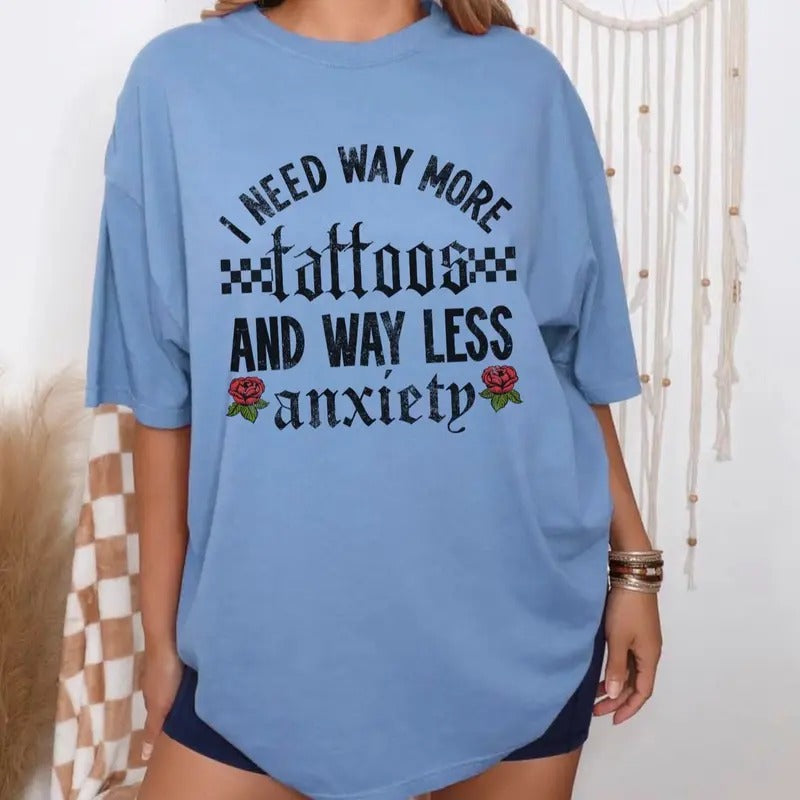 Comfort Colors Women's Need More Tattoos  Streetwear Casual Cotton Graphic T-Shirt - Short Sleeve, Casual Style