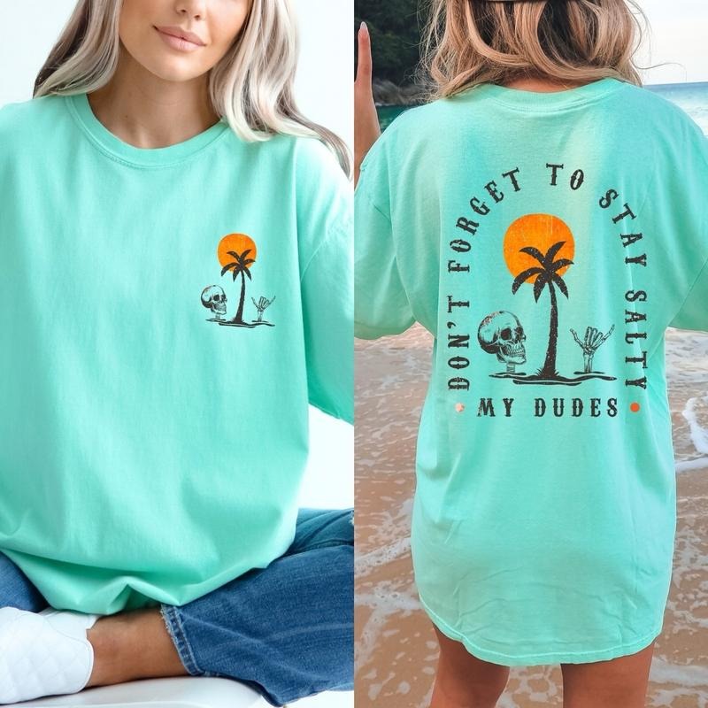 Comfort colors Be salty my dudes short sleeve casual cotton graphic tshirt Hoodie, Sweatshirt | UrbanDripWear.com