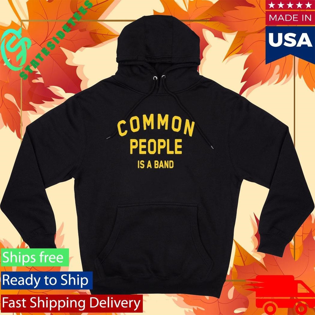 Common People Is A Band Shirt