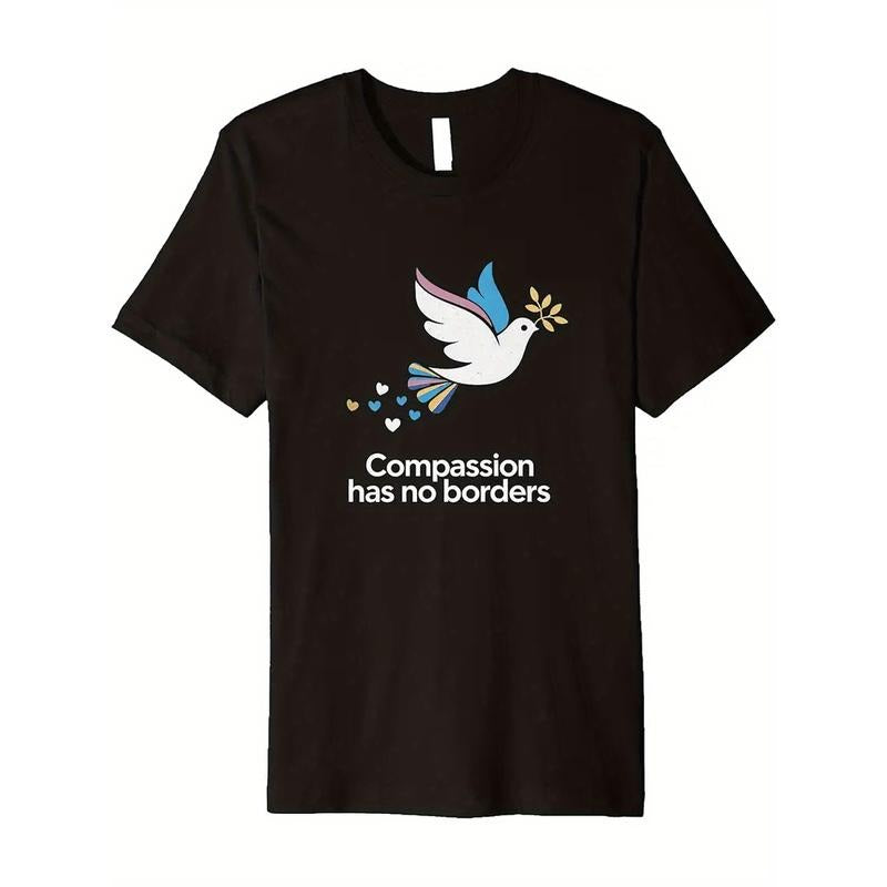 Compassion Has No Borders Peace Dove Graphic T-Shirt - 100% Cotton Regular Fit High Neck Casual Tee for Women, Unity...