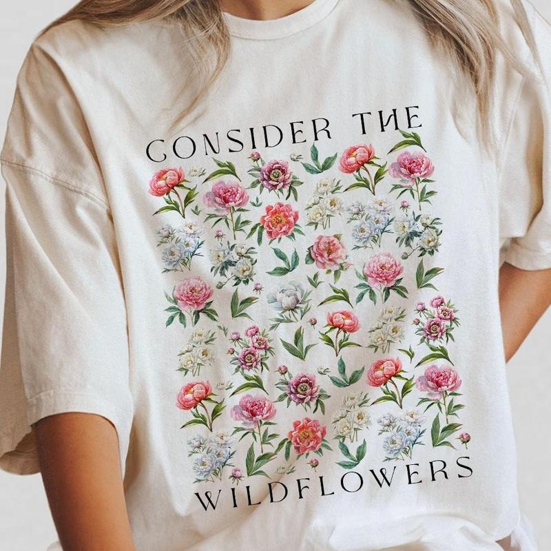Consider The Wildflower Shirts, T-shirt For Women, Christian T-Shirt, Gift For Christians, Jesus Shirt, Vintage Floral...