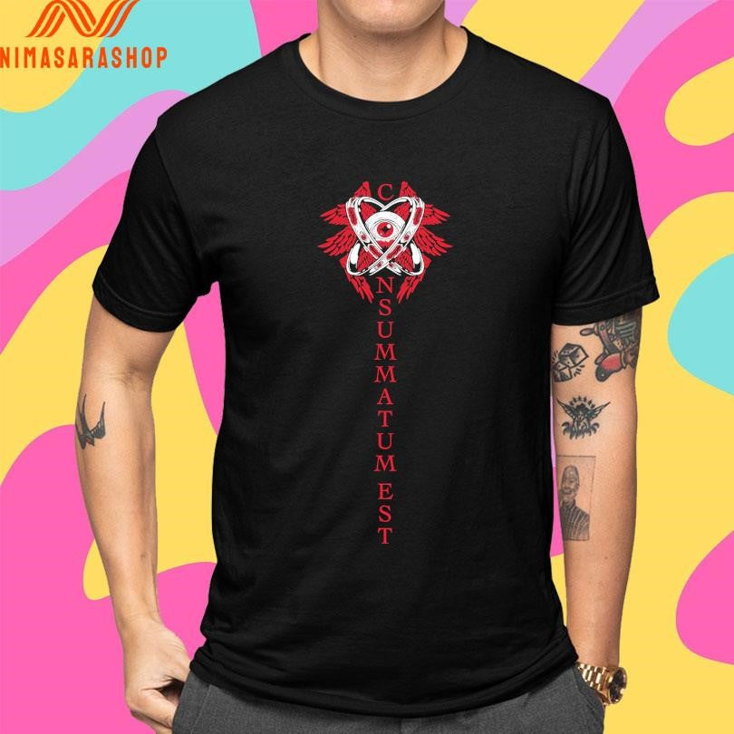 Consummatum Est Shirts
