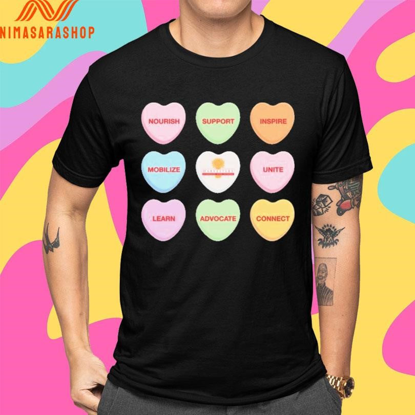 Conversation Hearts Nourish Support Inspire Mobilize Unite Learn Advocate Connect Shirts