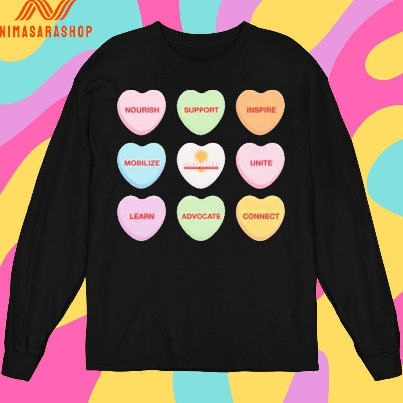 Conversation Hearts Nourish Support Inspire Mobilize Unite Learn Advocate Connect Shirts