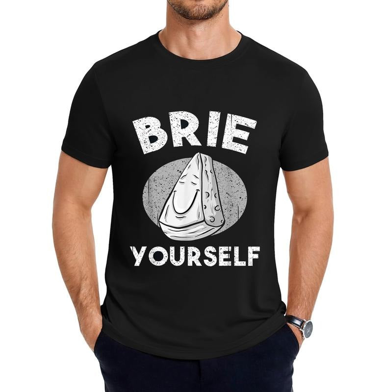 Cool Brie Yourself | Funny Cheese Gift Food Pun Lover Fan T-Shirt Graphic Streetwear Hoodie, Sweatshirt | UrbanDripWear.com