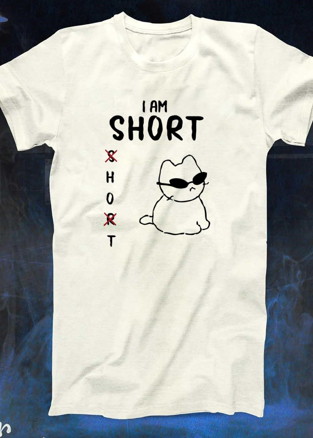 Cool Cat I Am Short Funny Meme T-Shirt