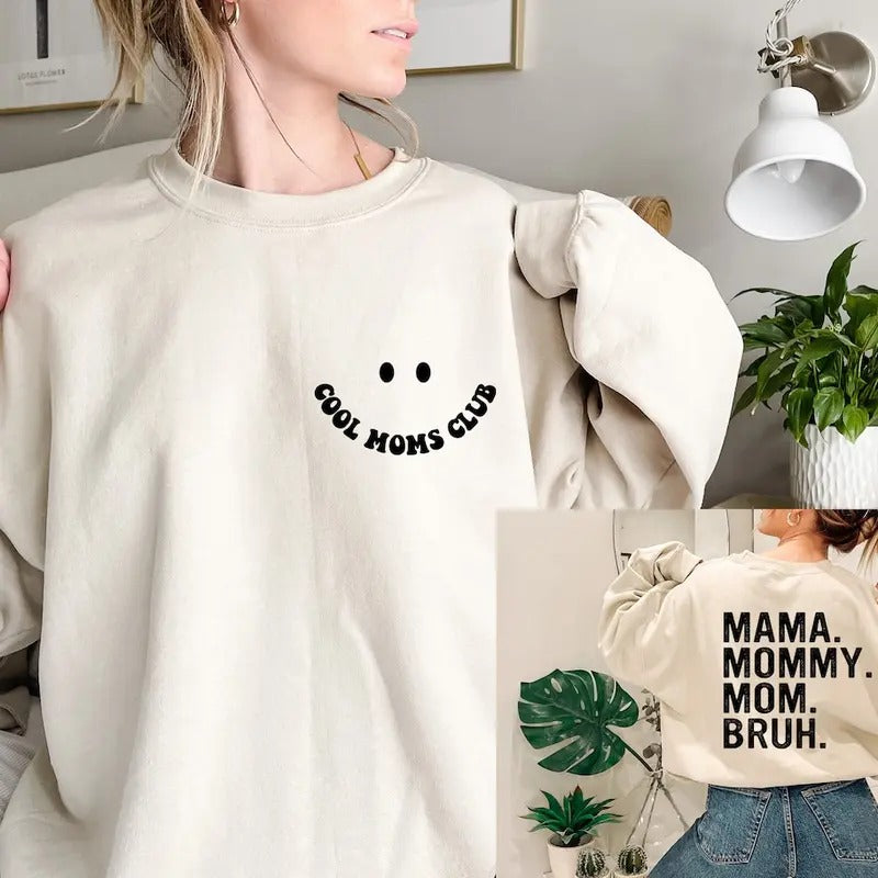 Cool Moms Club Mama Mommy Mom Bruh Sweatshirt, Cool Mom Club Hoodie, Cool Mom Sweatshirt, Mother Day Hoodie T-Shirts