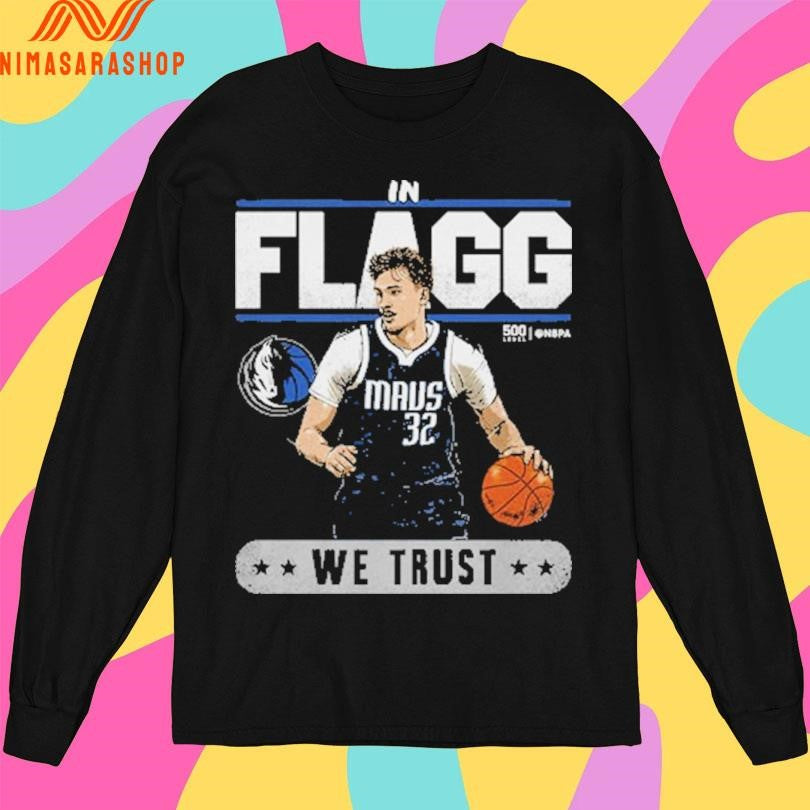 Cooper Flagg We Trust Dallas Mavericks Trust Basketball Shirts