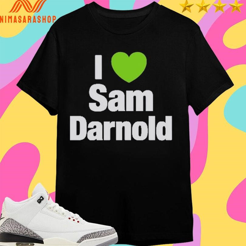 Cooper Kupp I Heart Sam Darnold Shirts