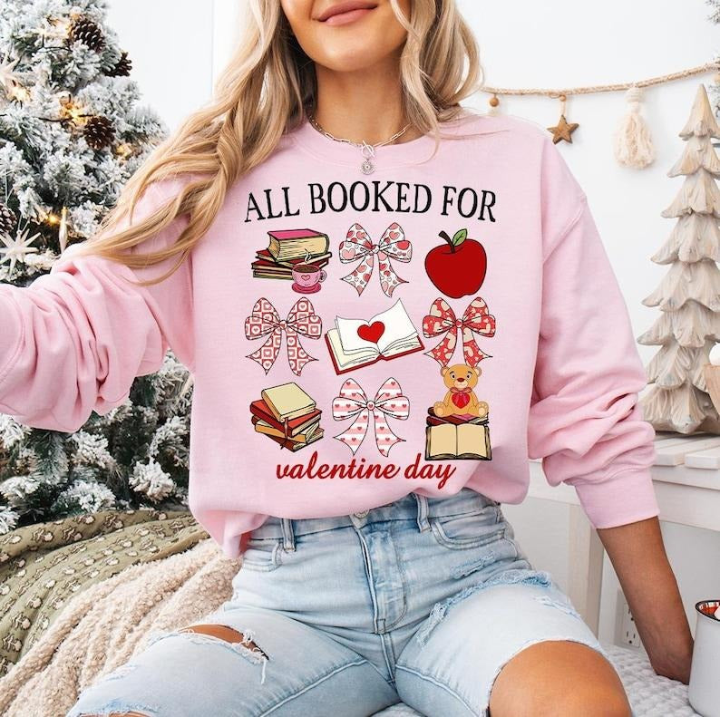 Coquette Bow All Booked For Valentine Sweatshirt, Teacher Valentine, Valentine Coquette, Book Lover T-Shirts, Hoodie