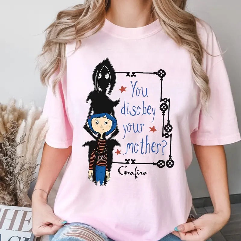 Coraline You disobey your mother? Sweatshirt, Coraline Horror Movies, Coraline Sweatshirt Hoodie, Halloween Movies,...