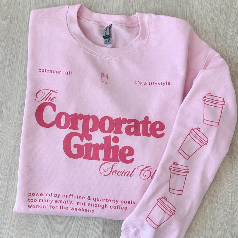 'Corporate Girlie Social Club' Crewneck Sweatshirt T-Shirts, Hoodie | UrbanDripWear.com