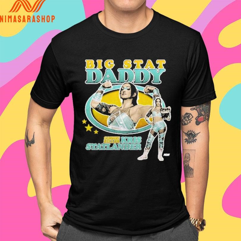 Cosmic Killer Kris Statlander Big Stat Daddy Shirts