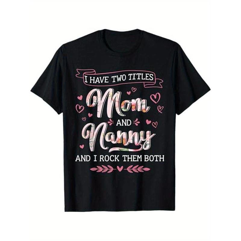 [Cotton Mothers Day T-Shirt] 100% Cotton T-Shirt - Two Titles Mom Nanny Grandma Mothers Day Christmas Birthday - S-XXXL,...