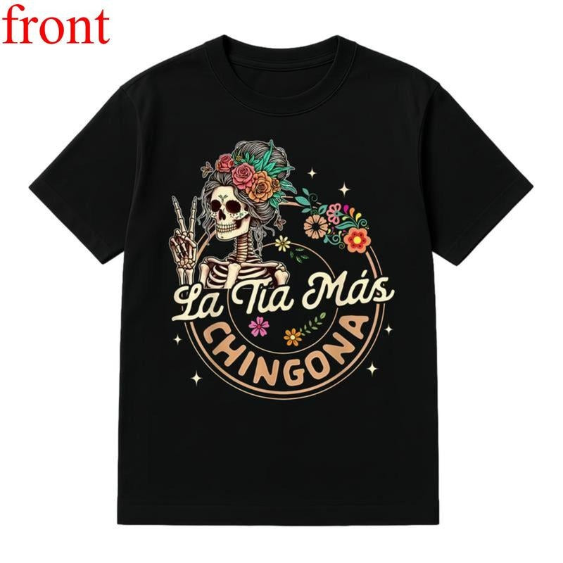 Cotton Unisex Spanish Hispanic Aunt Latina Skeleton La Tia Mas Chingona T-Shirt Hoodie, Sweatshirt | UrbanDripWear.com