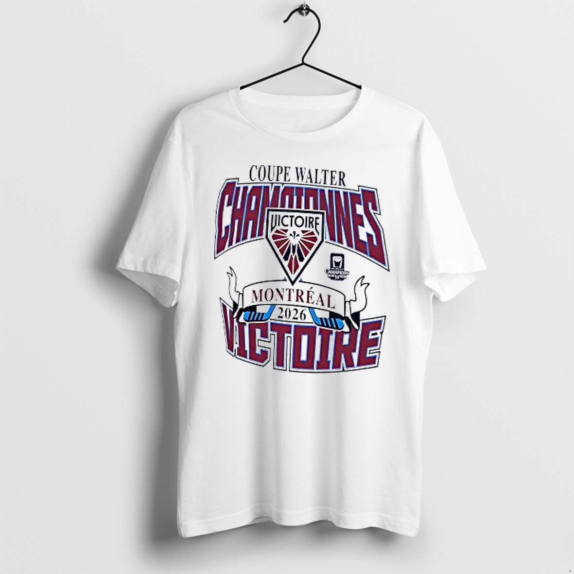 Coupe Walter Channes Victoire Championy Montreal Victoire 2026 Tshirts Sweater
