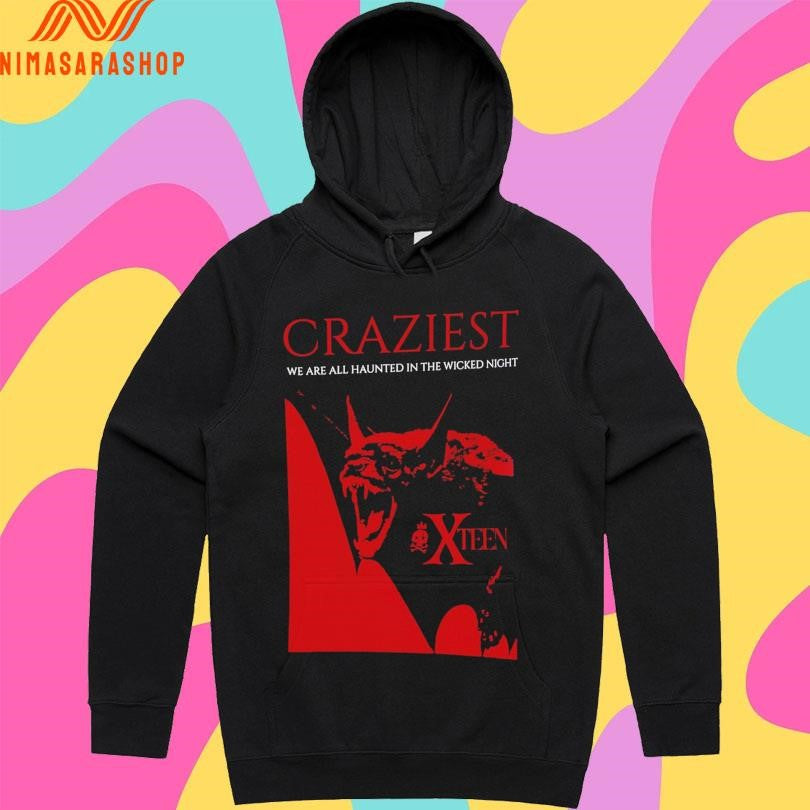 Craziest We Are All Haunted In The Wicked Night X Teen Shirts