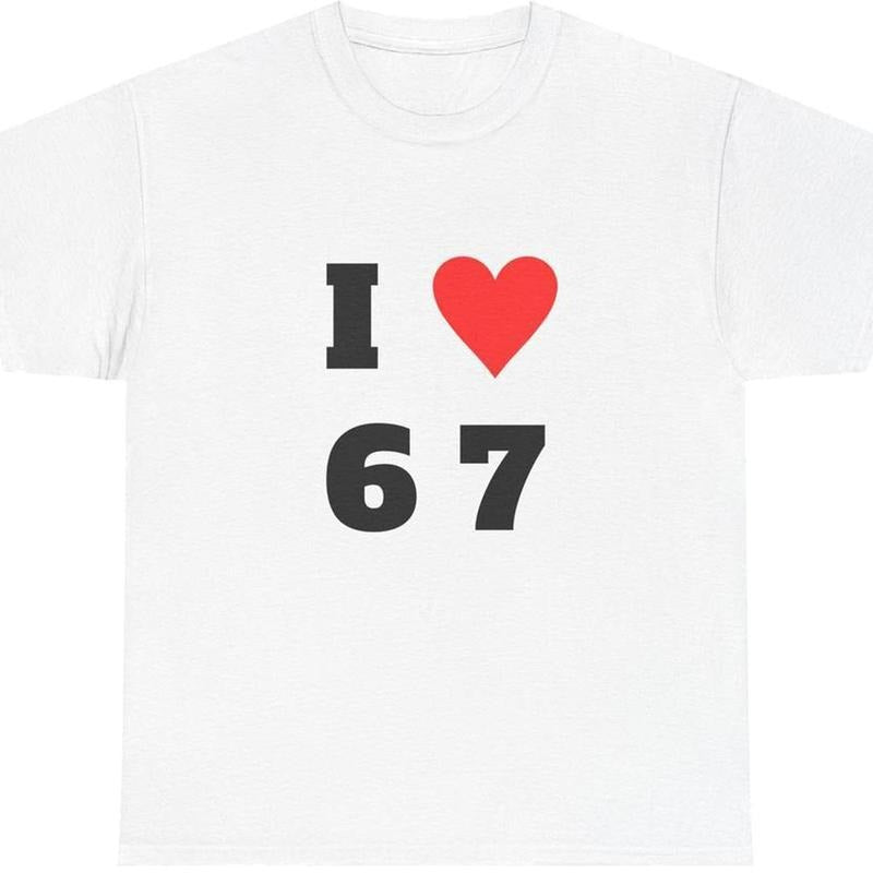 Crewneck Graphic T-shirts - I Heart 6 7 Unisex T-Shirt, Graphic Tee, Casual Shirt, Funny Tee for Men and Women Menswear...