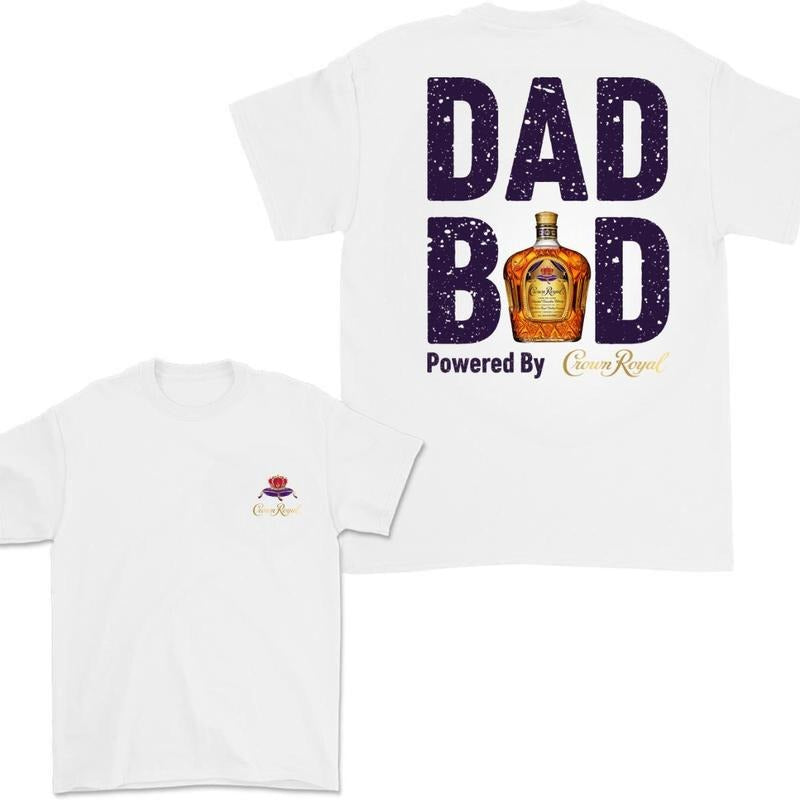 Crown Royal Dad Bod T-shirt, Powered By Crown Royal, 2-Sided Graphic, Unisex Casual Shirt For Men And Women, Ideal For...